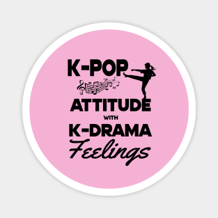 K-Pop Attitude with K-Drama Feelings Kickboxing pose light BG Magnet